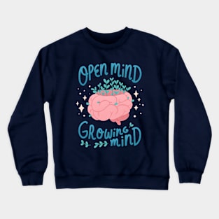 Open Mind Growing Mind Crewneck Sweatshirt